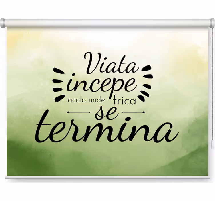 Zelená roleta život začíná tam kde strach končí - TenStickers
