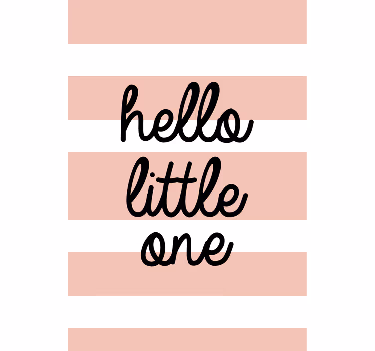 hello little one Roleta s textem - TenStickers