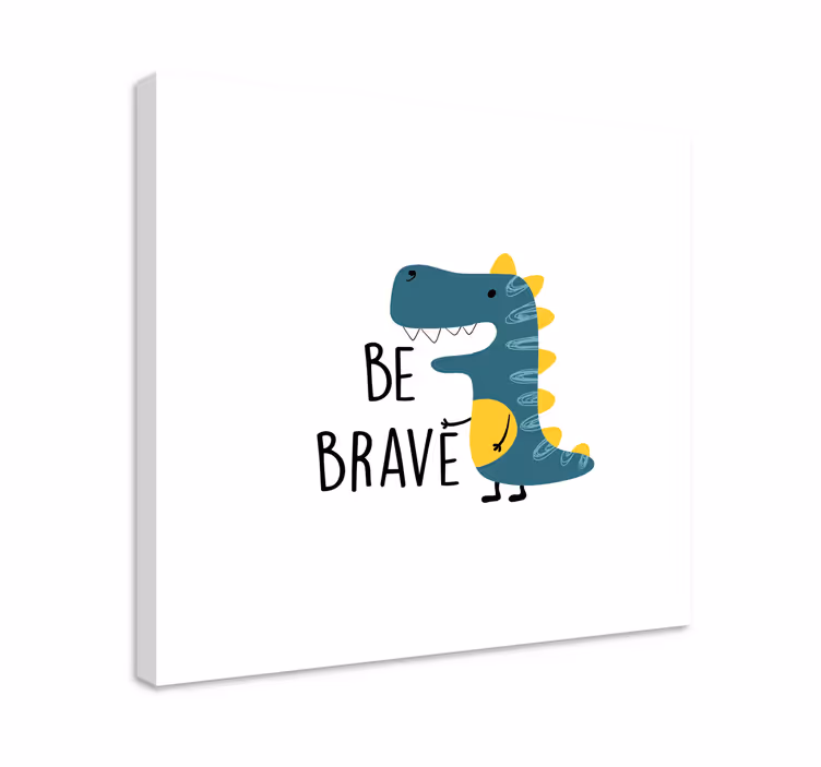 Dinosaur be brave severské umělecké tisky - TenStickers