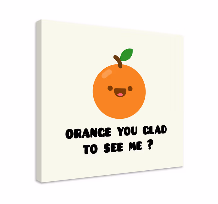 Vtipný citát s oranžovou citací na plátně nástěnné umění - TenStickers