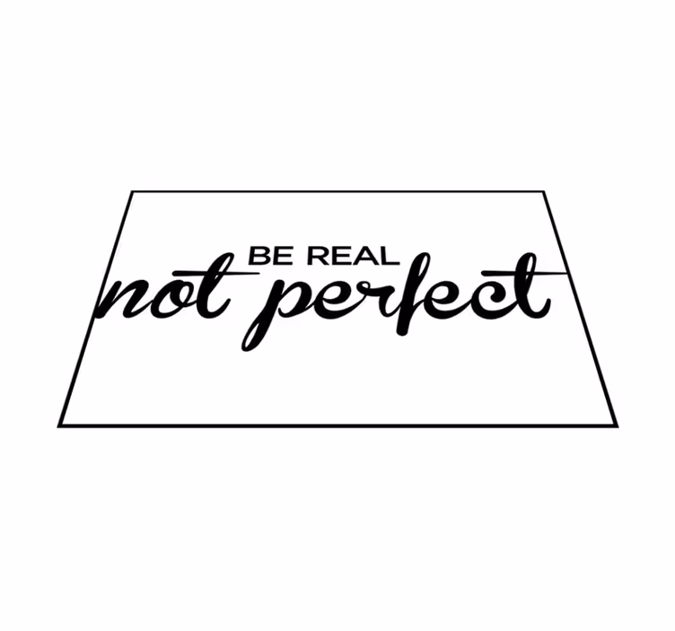 Vinylový koberec s frázemi buď skutečný, ne dokonalý - TenStickers