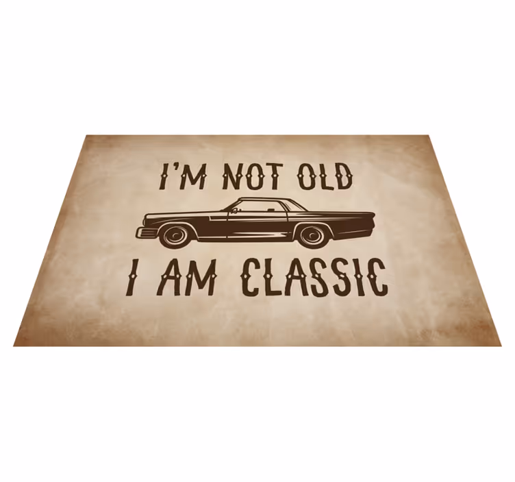 Nejsem starý/á Vinylový koberec s frázemi - TenStickers