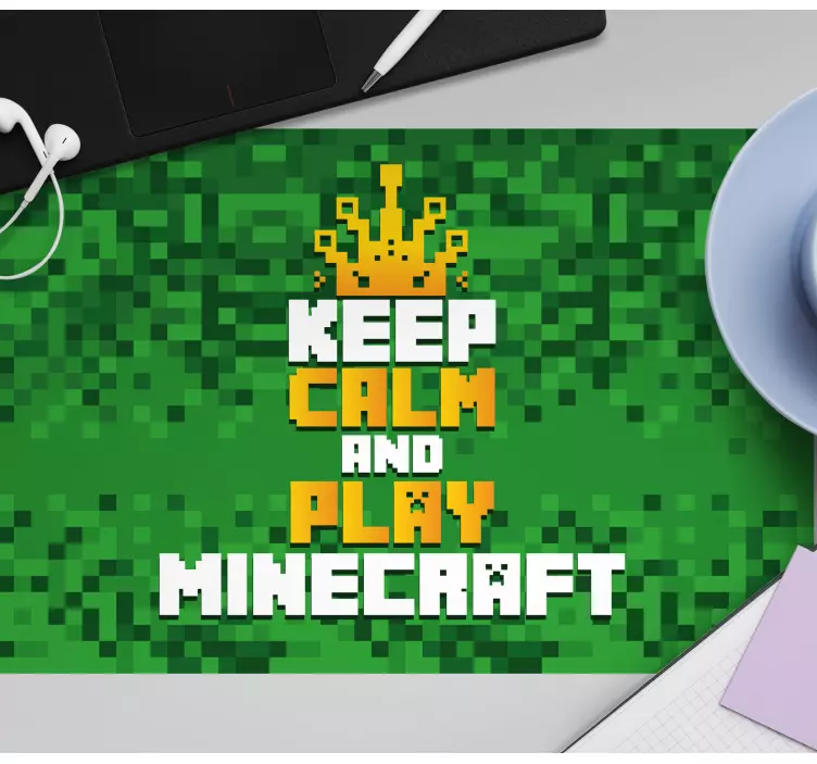 Zachovejte klid a hrajte herní podložku pod myš minecraft - TenStickers