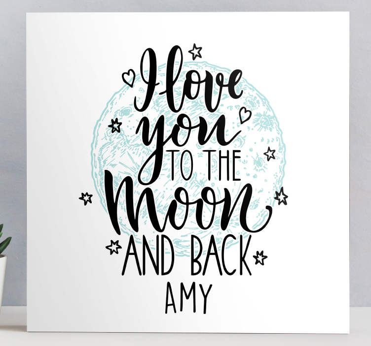 Láska k měsíci přizpůsobitelné obraz - TenStickers