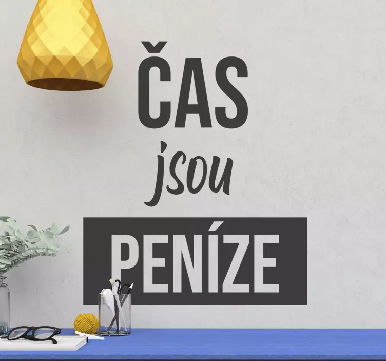 čas jsou peníze inspirativní citát na stěnu - TenStickers