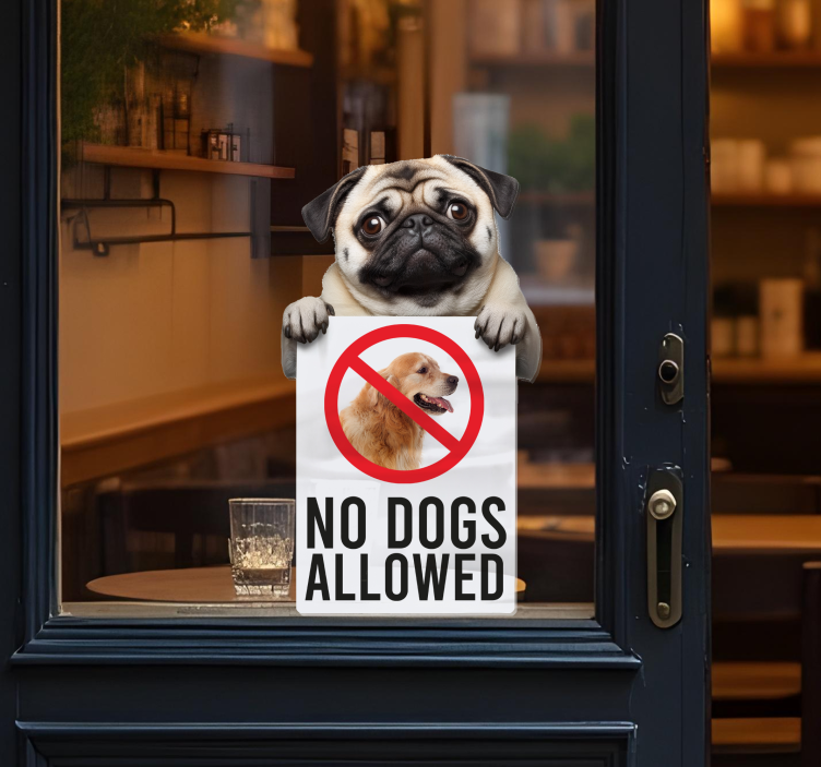 no dogs allowed sign funny samolepka na výlohy - TenStickers