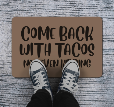 Vrať se tacos Vinylový koberec s frázemi - TenStickers
